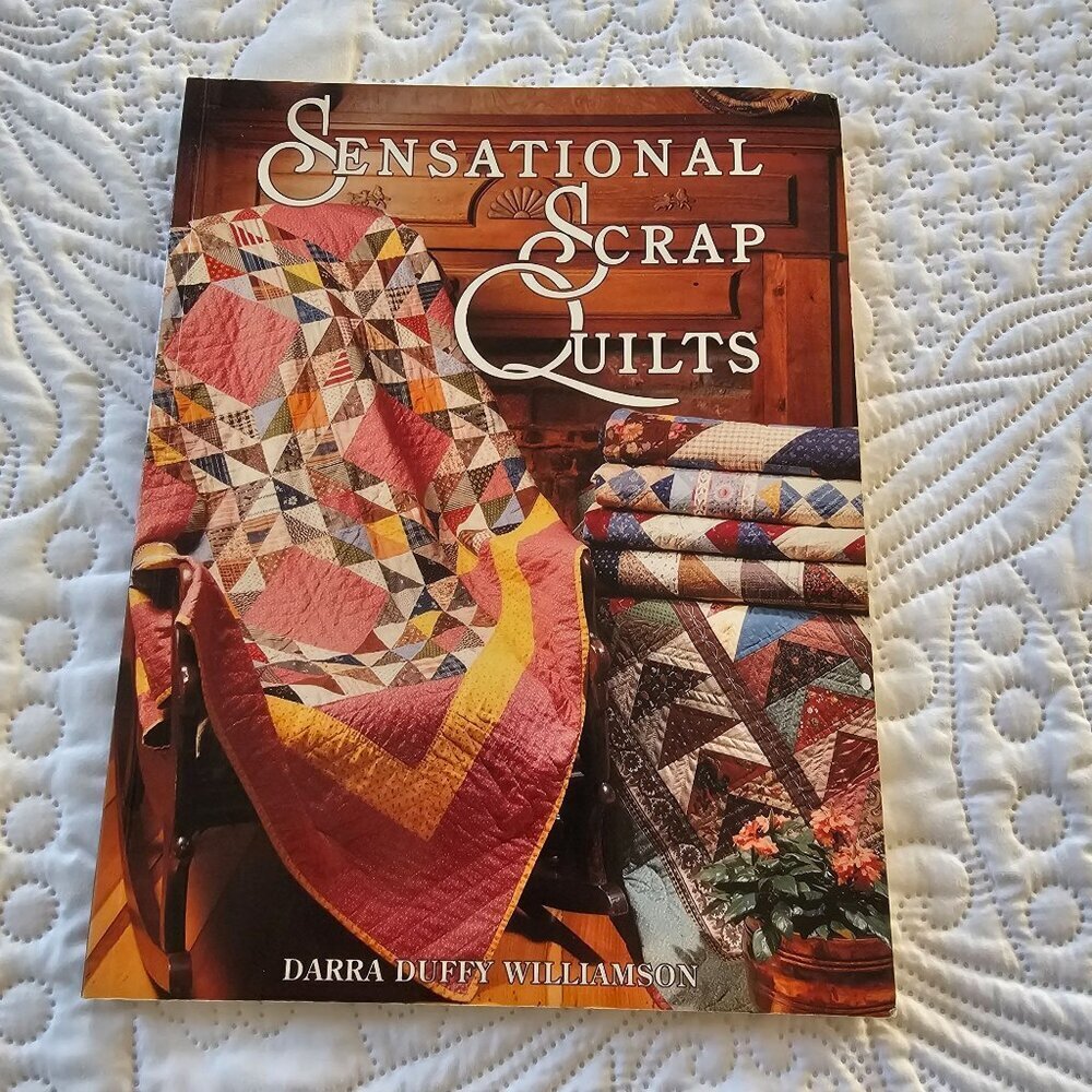 Sensational Scrap Quilts By Darra Duffy Williamson, Softcover, 1992 Vintage